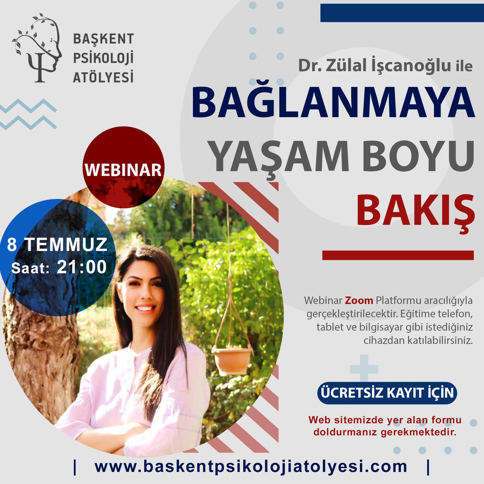 Dr. Zülal İşcanoğlu İle Bağlanmaya Yaşamboyu Bakış Webinarı